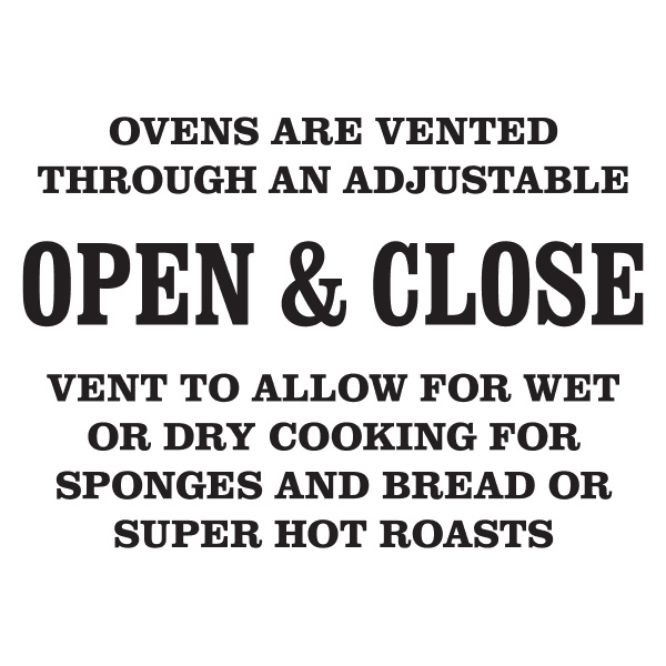 ovens are vented through and adjustable open and close vent to allow for wet or dry cooking